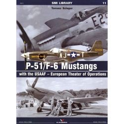 P-51/F-6 MUSTANGS WITH THE USAAF - ETO    SMI 11