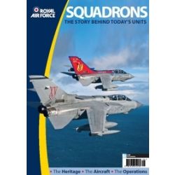 RAF SQUADRONS - THE STORY BEHIND TODAY'S UNITS