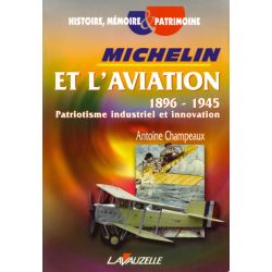 MICHELIN ET L'AVIATION 1896-1945