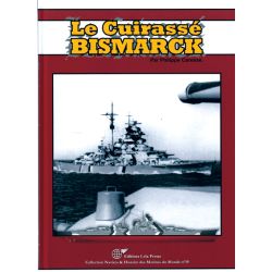 LE CUIRASSE BISMARCK 1939-1941         NOUVELLE ED