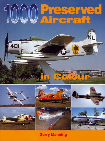 1000 PRESERVED AIRCRAFT IN COLOUR