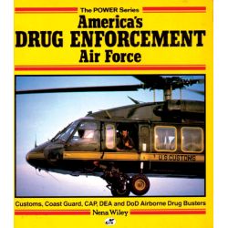 AMERICA'S DRUG ENFORCEMENT AIR FORCE