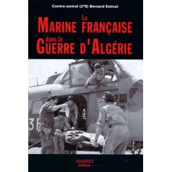 MARINE FRANCAISE DANS LA GUERRE D'ALGERIEREEDITION