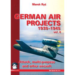 GERMAN AIR PROJECTS 1939-1945 VOL.4     RED SERIES