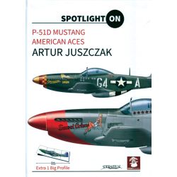 P-51D MUSTANG AMERICAN ACES           SPOTLIGHT ON