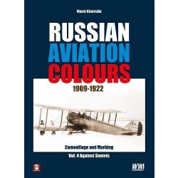 RUSSIAN AVIATION COLOURS VOL 4 1909-1922