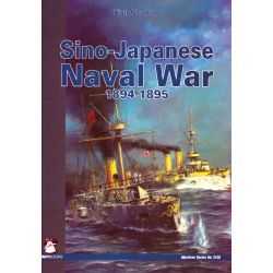 SINO-JAPANESE NAVAL WAR 1984-1895 VOL I
