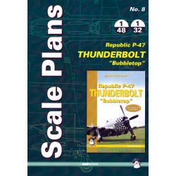 P-47 THUNDERBOLT           SCALE PLANS 1/48 & 1/32