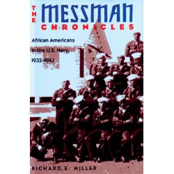 THE MESSMAN CHRONICLES AFRICAN AMERICANS IN USNAVY