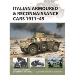 ITALIAN ARMOURED & RECONNAISSANCE CARS 1911-45