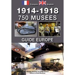 GUIDE 750 MUSEES 1914/18 EN EUROPE    GD BLOCKHAUS