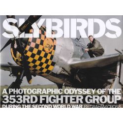 SLYBIRDS - A PHOTO ODYSSEY 353RD FG