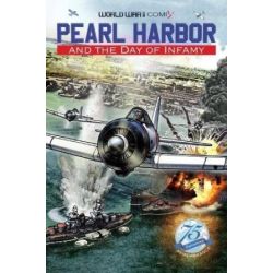 PEARL HARBOR AND THE DAY OF INFAMY       WWIICOMIX