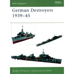 GERMAN DESTROYERS 1939-45          NEW VANGUARD 91
