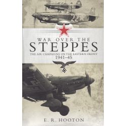 WAR OVER THE STEPPES 1941-45