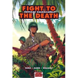 FIGHT TO THE DEATH BATTLE OF GUADALCANAL OSP/GRAPH