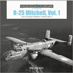 B-25 MITCHELL VOL 1     LEGENDS OF FLIGHT