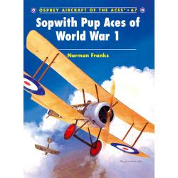 SOPWITH PUP ACES OF WORLD WAR I            ACES 67