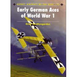 EARLY GERMAN ACES OF WORLD WAR 1           ACES 73