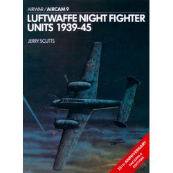 LUFTWAFFE NIGHT FIGHTER UNITS 1939-45     AIRWAR 9