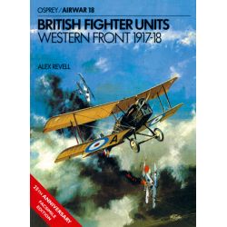 BRITISH FIGHTER UNITS WESTERN FRONT17-18 AIRWAR 18