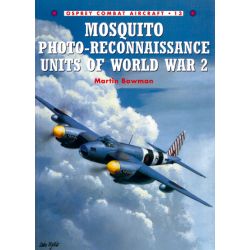 MOSQUITO PHOTO-RECCE UNITS OF WWII       COMBAT 13