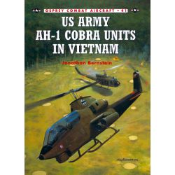US ARMY AH-1 COBRA UNITS IN VIETNAM      COMBAT 41