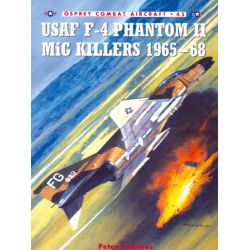 USAF F-4 PHANTOM II MIG KILLERS 1965-68  COMBAT 4