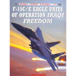 F-15C/E EAGLE UNITS OF OPERATION IRAQI...COMBAT 47
