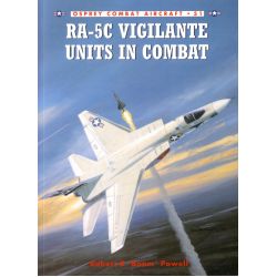 RA-5C VIGILANTE UNITS IN COMBAT          COMBAT 51