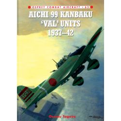 AICHI 99 KANBAKU VAL UNITS OF WWII       COMBAT 63