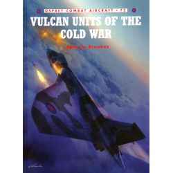 VULCAN UNITS OF THE COLD WAR             COMBAT 72