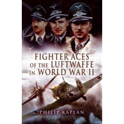 FIGHTER ACES OF THE LUFTWAFFE IN WORLD WAR II