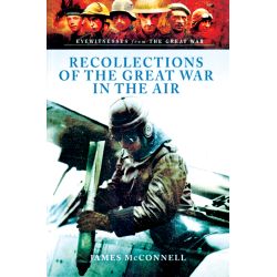 RECOLLECTIONS OF THE GREAT WAR IN THE AIR