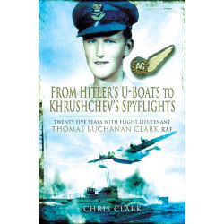 FROM HITLER'S U-BOATS TO KHRUSHCHEV'S SPYFLIGHTS