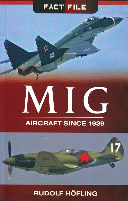 MIG AIRCRAFT SINCE 1939                  FACT FILE