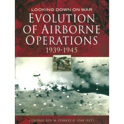 EVOLUTION OF AIRBORNE OPERATIONS 1939-1945