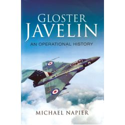 GLOSTER JAVELIN - AN OPERATIONAL HISTORY