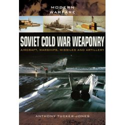 SOVIET COLD WAR WEAPONRY            MODERN WARFARE