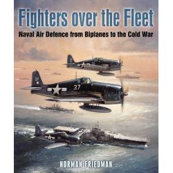 FIGHTERS OVER THE FLEET - NAVAL AIR DEFENCE