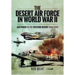 THE DESERT AIR FORCE IN WORLD WAR II 1940-42   SB