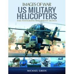 US MILITARY HELICOPTERS    IMAGES OF WAR