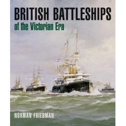 BRITISH BATTLESHIPS OF THE VICTORIAN ERA  SEAFORTH