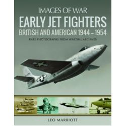 EARLY JET FIGHTERS - BRITISH AND AMERICAN 1944-54