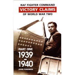RAF FIGHTER COMMAND VICTORY CLAIMS          PART 1