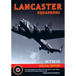 LANCASTER SQUADRONS IN FOCUS SPECIAL EDITION