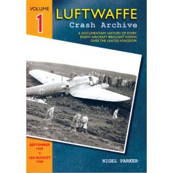 LUFTWAFFE CRASH ARCHIVE VOL. 1