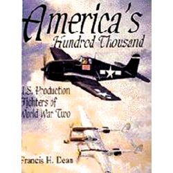AMERICA'S HUNDRED THOUSAND : US PRODUCTION WWII