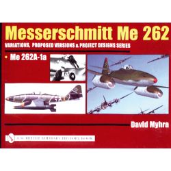 MESSERSCHMITT ME 262 VARIATIONS   ME 262A-1A