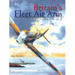 BRITAIN S FLEET AIR ARM IN WORLD WAR II